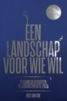 Een landschap voor wie wil - Bies van Ede - 9789083490359