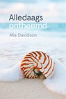 Alledaags ontheemd - Mia Davidson - 9789083492049
