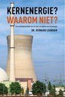 Kernenergie? Waarom niet? - Bernard Leandair - 9789083492087