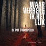De pot overspeeld - Annemieke Taffijn - 9789083497143