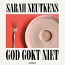 God gokt niet - Sarah Neutkens - 9789083523996