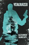 Vergruizer - Alexander Olbrechts - 9789083529110
