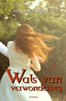 Wals van verwondering - Dick van Zijderveld - 9789083534787