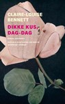 Dikke kus, dag-dag - Claire-Louise Bennett - 9789083535616