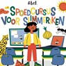 Spoedcursus voor slimmeriken - Abel Studios ; Noortje Veldhuizen - 9789083543123