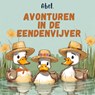 Avonturen uit de eendenvijver -  - 9789083543161