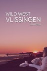 Wild West Vlissingen - Lilian Ferru - 9789083547114