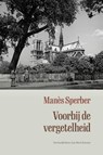 Voorbij de vergetelheid - Manès Sperber - 9789083551142