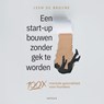 Een start-up bouwen zonder gek te worden - Leen de Bruyne - 9789083553498