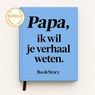 Papa, ik wil je verhaal weten -  - 9789083562834