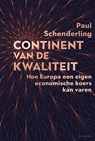 Continent van de kwaliteit - Paul Schenderling - 9789083563947