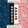 Choose again - Diederik Wolsak - 9789083569284