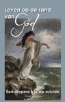 Leven op de rand van God - Peet Langen - 9789083572222