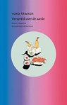 Verspreid over de aarde - Yoko Tawada - 9789083572413