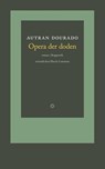 Opera der doden - Autran Dourado - 9789083572765