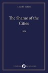The Shame of the Cities - Lincoln Steffens - 9789083621418