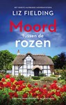 Moord tussen de rozen - Liz Fielding - 9789083640297