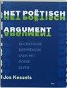 Het poetisch argument - Jos Kessels - 9789085062059