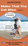 Make that the cat wise 2 - Jacob & Haver - 9789085164173