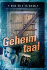 Geheimtaal - Kristen Heitzmann - 9789085200598