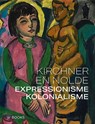 Kirchner en Nolde - Dorthe Ageesen ; Beatrice Bormann - 9789085261117