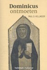 Dominicus ontmoeten - Paul D. Hellmeier - 9789085284130