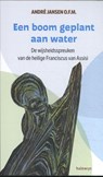 Een boom geplant aan water - André Jansen - 9789085285427