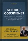 Geloof en godsdienst in een geseculariseerde samenleving - Jozef De Kesel - 9789085285885
