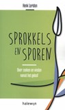 Sprokkels en sporen - Henk Laridon - 9789085286585