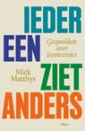 Iedereen ziet anders - Mick Matthys - 9789085288381