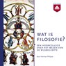 Wat is filosofie? - Herman Philipse - 9789085301653