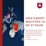 Drie grootmachten in de 21e eeuw - Maarten van Rossem - 9789085302131