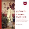 Vrouwen in de Griekse oudheid - Hein van Dolen - 9789085302551