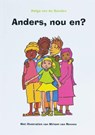 Anders  nou en? - SANDEN,  H. van de - 9789085396598