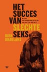 Het succes van slechte seks - Dirk Draulans - 9789085425243
