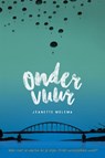 Onder vuur - Jeanette Molema - 9789085433460