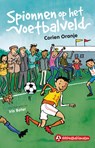 Spionnen op het voetbalveld - Corien Oranje - 9789085434788