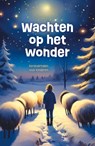 Wachten op het wonder -  - 9789085435785