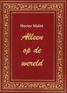 Alleen op de wereld - Hector Malot - 9789085484974