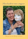 Hoe kan'ker mee omgaan - Mirjam van der Burg-Oskam - 9789085485056
