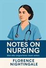 Notes on Nursing - Florence Nightingale - 9789085485087