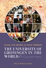 The University of Groningen in the World - Klaas van Berkel ; Guus Termeer - 9789085551249