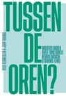 Tussen de oren? - Rien Vermeulen ; Joop Bouma - 9789085602408