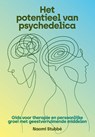 Het potentieel van psychedelica - Naomi Stubbé - 9789085603252