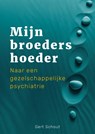 Mijn broeders hoeder - Gert Schout - 9789085604280