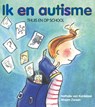 Ik en autisme - N. van Kordelaar ; M. Zwaan - 9789085605300