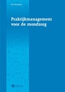 Praktijkmanagement voor de mondzorg - Rolf van Mierlo - 9789085622376