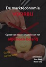 De markteconomie voorbij - Jo Versteijnen ; Bram Snoek ; Wouter Snip - 9789085709374