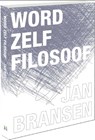 Word zelf filosoof - Jan Bransen - 9789085712824