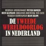 De Tweede Wereldoorlog in Nederland - Herman Amersfoort ; Peter Romijn ; Hein Klemann ; Johannes Houwink ten Cate ; Marjan Schwegman ; Hans Blom - 9789085713555
